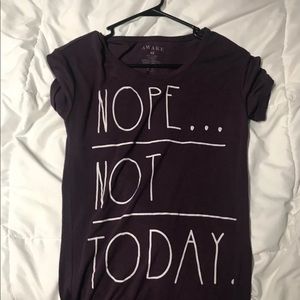 Nope not today shirt